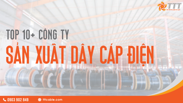 công ty sản xuất dây cáp điện