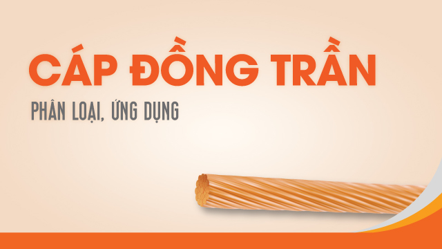 cáp đồng trần là gì