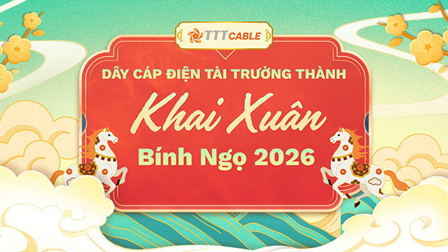 tân niên 2026 ttt cable