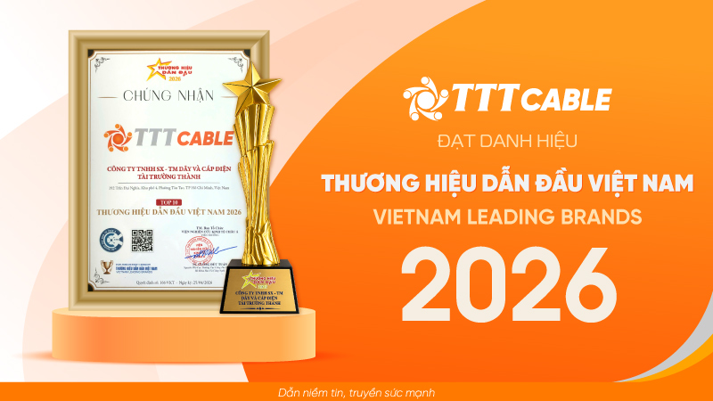 TTT Cable đạt danh hiệu Thương hiệu dẫn đầu Việt Nam 2026