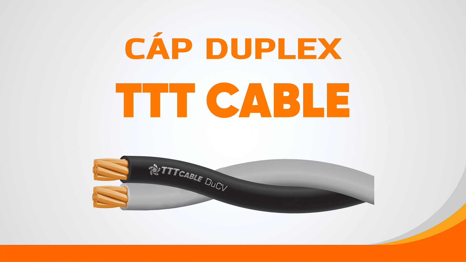 TVC - Cáp duplex TTT Cable